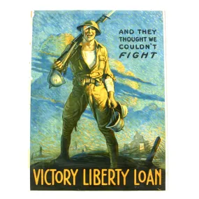 Original U.S. WWI Propaganda Poster - And They Thought We Couldn't Fight - Victoy Liberty Loan